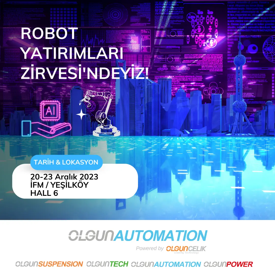 Robot Yatırımları Zirvesi'ndeyiz!